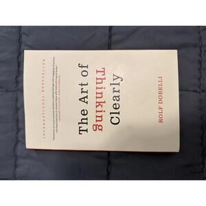 The Art of Thinking Clearly by Rolf Dobelli - Paperback Book